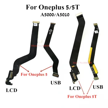 100 % Orijinal Oneplus 5 5T İçin A5000 A5010 LCD USB Anakart Konektörü ana kurulu Veri aktarma şeridi Flex kablo Konektörü