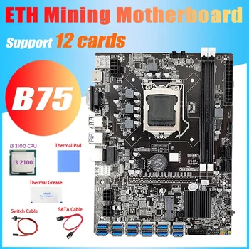B75 ETH Madencilik Anakart 12 PCIE USB+I3 2100 CPU + Anahtarı Kablosu + SATA Kablosu + Termal Gres + Termal Ped B75 Anakart