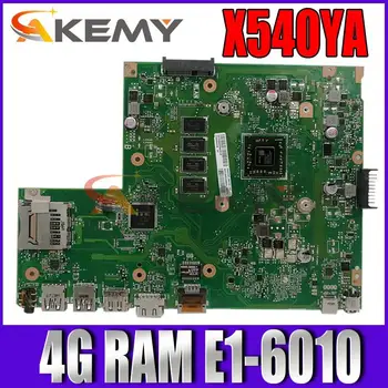 X540YA MAIN_BD.4G / E1-6010 / AS ASUS GM X540YA Dizüstü Bilgisayar Anakart X540Y X540YA D540Y R540Y Anakart